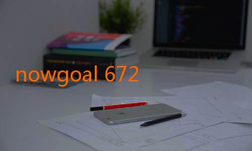 nowgoal 672-Menyelami Dunia Nowgoal Red: Pesona Warna Merah dalam Prediksi dan Prediksi Bola Online