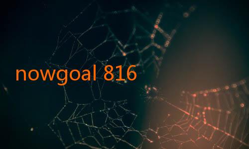 nowgoal 816-Memahami Pesona Livescore Basket Nowgoal: Menyelami Dunia Taruhan dan Streaming Bola Basket Secara Mudah