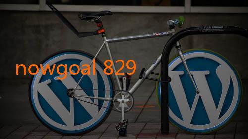 nowgoal 829-Mengenal Lebih Dekat Dunia Prediksi Sepak Bola melalui SPBO Nowgoal: Ramalan Akurat dan Hiburan Tiap Harinya