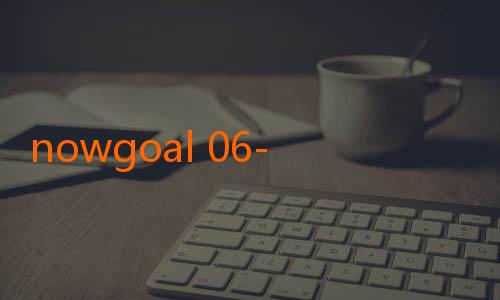 nowgoal 06-Mengenal Lebih Dekat: The Fascinating Dunia NowGoal 671 dan Dampaknya di Indonesia