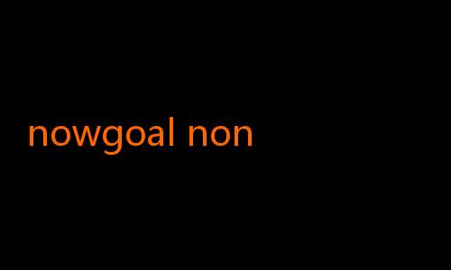 nowgoal nonton live-Mengupas Tuntas Nowgoal Com Hari Ini: Situs Prediksi dan Live Score Terpercaya yang Bikin Semangat Sepak Bola Mu Melonjak