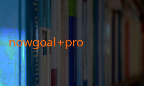 nowgoal+pro-Menelusuri Keajaiban Skor NowGoal: Lebih Dekat dengan Dunia Sepak Bola