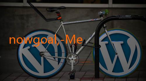 nowgoal,-Mengungkap Rahasia Kemenangan Melalui Nowgoal dan Goaloo: Portal Prediksi dan Live Score Terpercaya